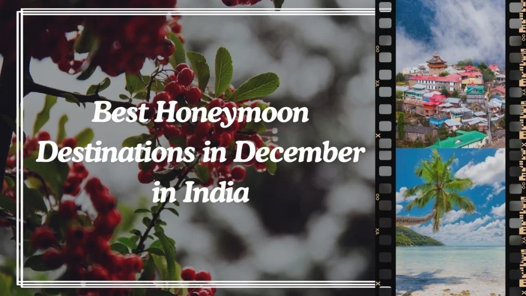 Honeymoon Destinations to visit in December