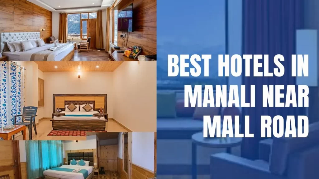 Top Hotels in Manali for wonderful stay