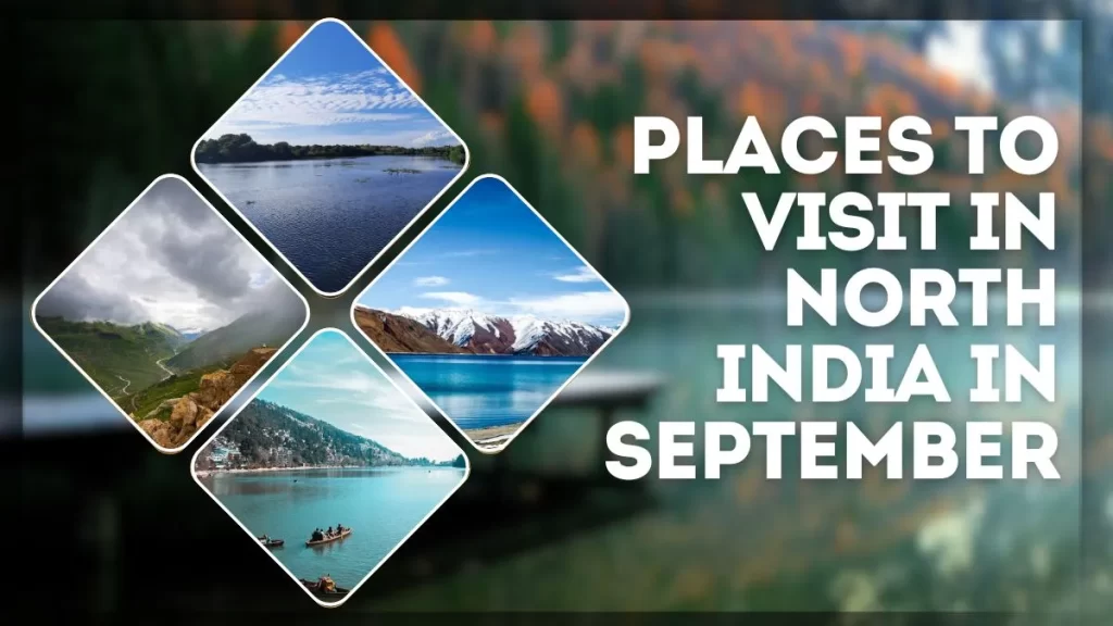 Places to visit in North India in September October