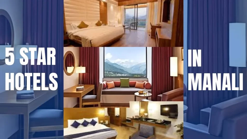 5 star luxury hotels in Manali