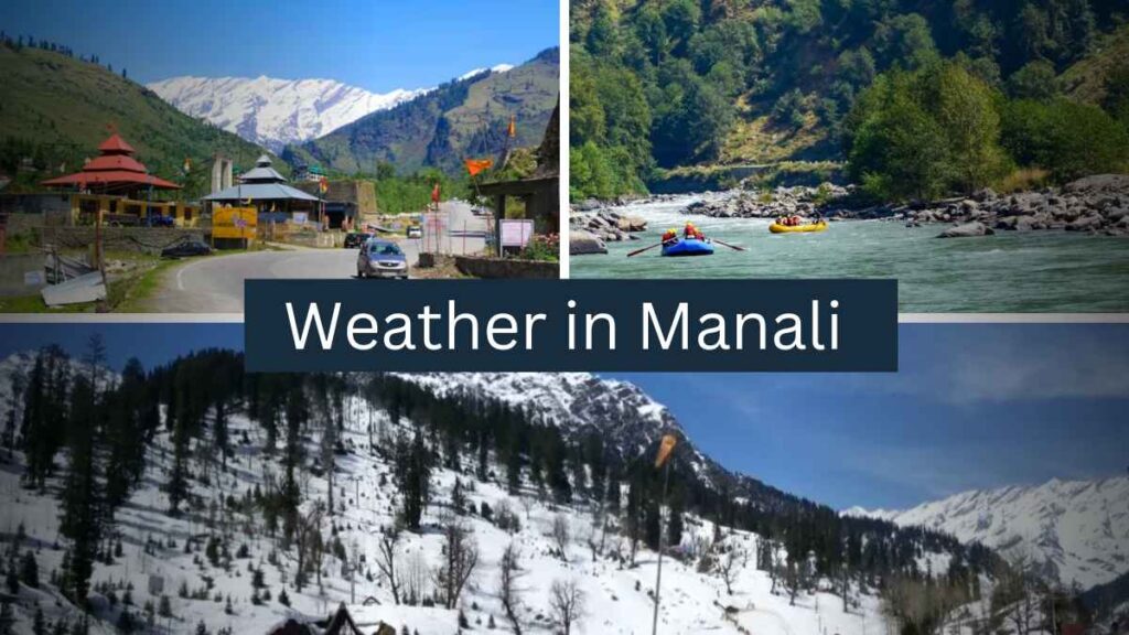 Manali weather: all details