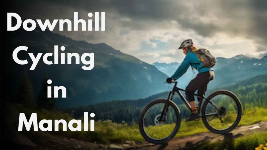 downhill cycling in Manali 