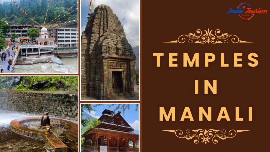 know all about the famous temples in manali